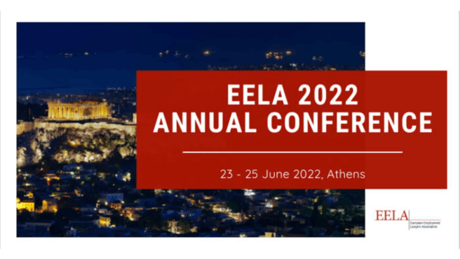 Συνέδριο European Employment Lawyers Association, Αθήνα, 23 – 25 Ιουνίου 2022